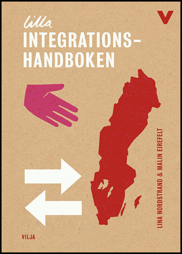 Nordstrand, Lina| Eirefelt, Malin | Lilla integrationshandboken