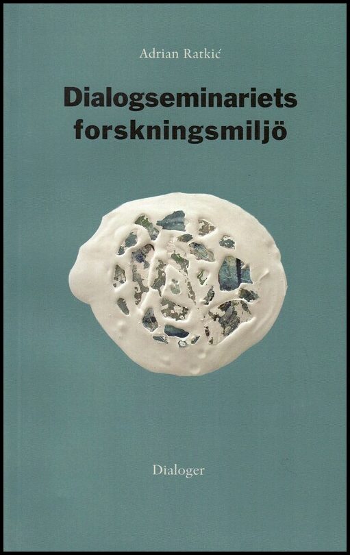 Ratkic, Adrian | Dialogseminariets forskningsmiljö