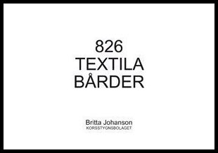 Johanson, Britta | 826 Textila bårder