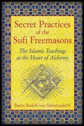 Baron Rudolf Von Sebottendorff, Founder | Secret Practices of the Sufi Freemasons : The Islamic Teachings at the Heart o...