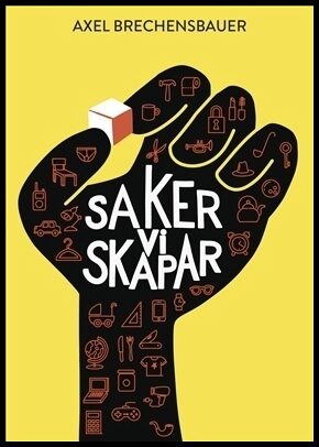 Brechensbauer, Axel | Saker vi skapar