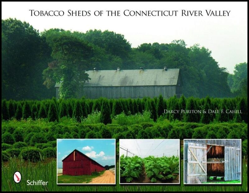 Cahill, Dale F. | Tobacco sheds : Of the connecticut river valley