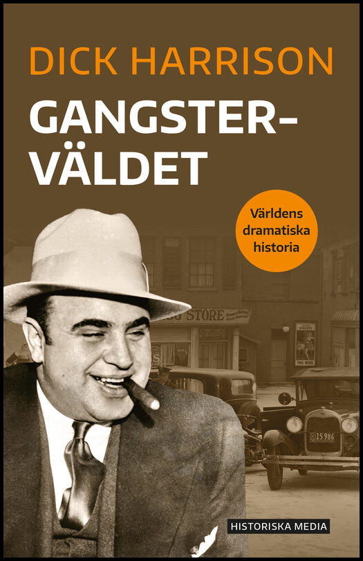 Harrison, Dick | Gangsterväldet