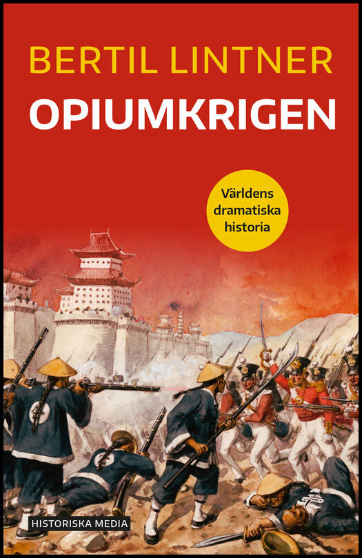 Lintner, Bertil | Opiumkrigen