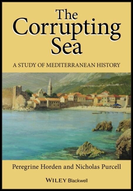 Purcell, Nicholas | Corrupting sea : A study of mediterranean history