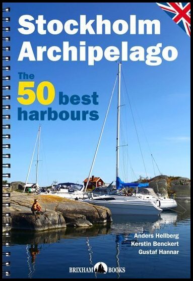 Hellberg, Anders| Benckert, Kerstin | Stockholm Archipelago : The 50 best harbours