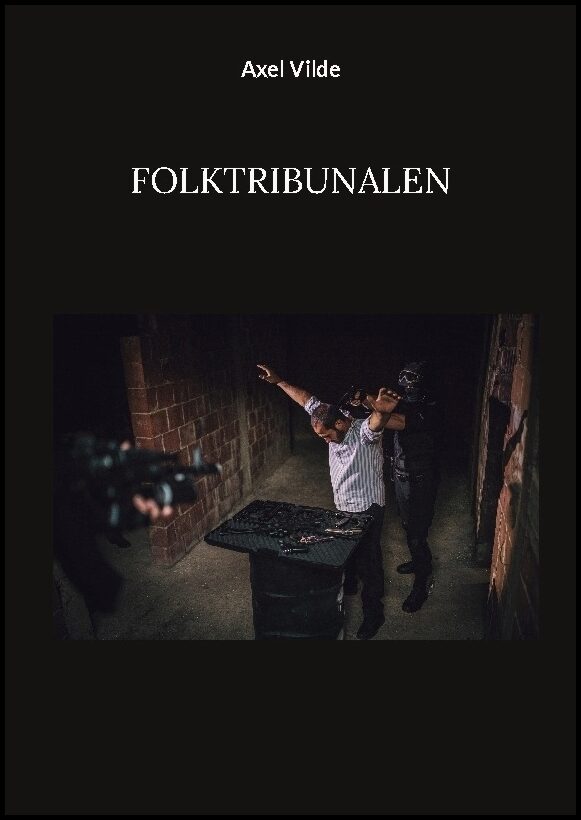 Vilde, Axel | Folktribunalen
