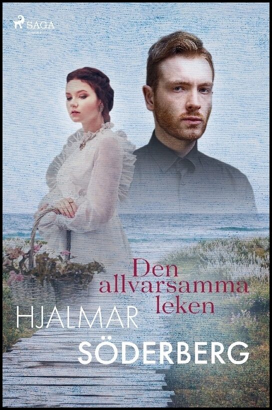 Söderberg, Hjalmar | Den allvarsamma leken