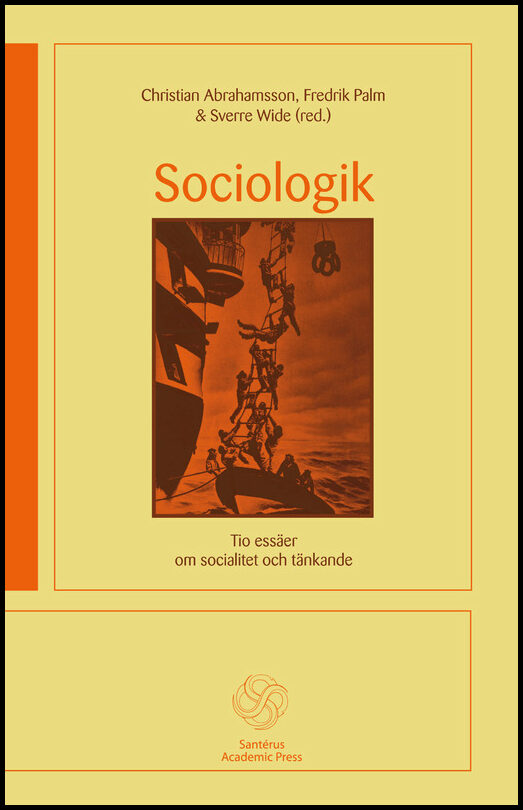 Abrahamsson, Christian | Sociologik : Tio essäer om socialitet och tänkande
