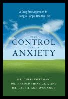 Dr. Chris Cortman, Dr. Harold Shinitsky| Dr. Laurie-Ann O'Connor | Take control of your anxiety : A drug-free approach t...