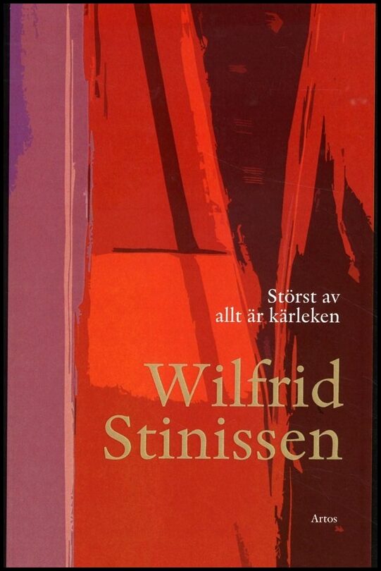 Stinissen, Wilfrid | Störst av allt är kärleken