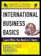 Scott L. Girard, Jr., Michael F. O'Keefe,  Marc A. Price| Kate Scribner | International Business Basics : Learn What You...