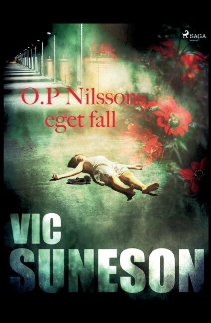 Suneson, Vic | O.P. Nilssons eget fall