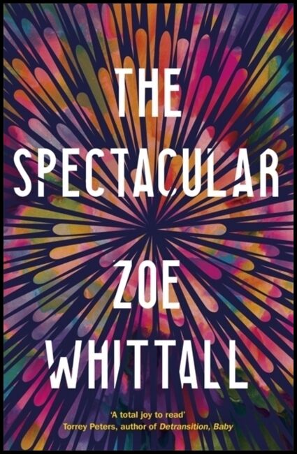Whittall, Zoe | Spectacular