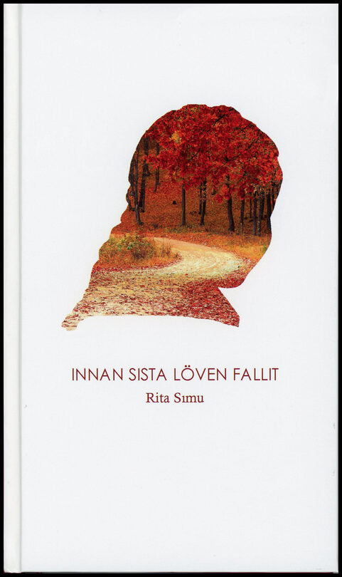 Simu, Rita | Innan sista löven fallit