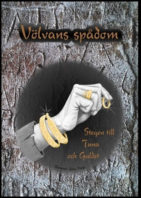 Bergström, Anna-Charlotte | Völvans spådom : Stegen till Tuna och Guldet