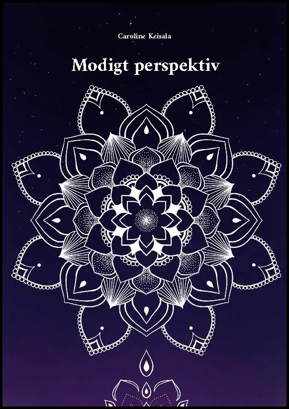 Keisala, Caroline | Ett modigt perspektiv