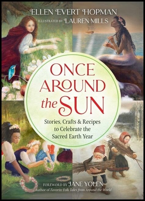 Ellen Evert HopmanIllustrated by Lauren | Once Around The Sun