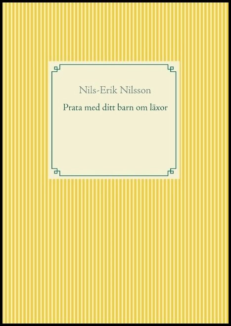Nilsson, Nils-Erik | Prata med ditt barn om läxor