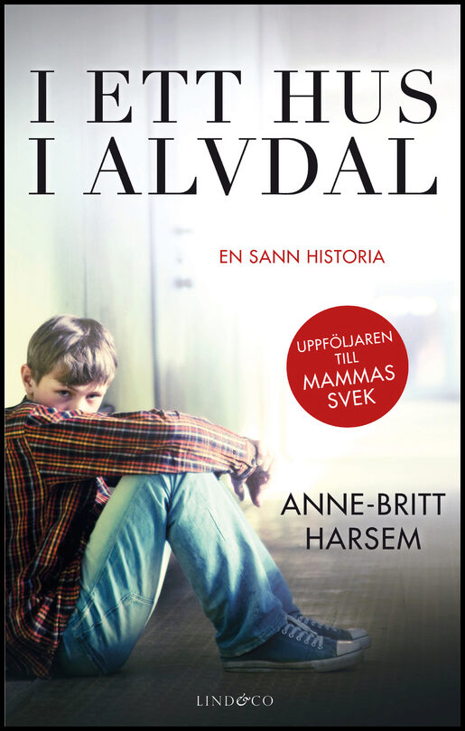 Harsem, Anne-Britt | I ett hus i Alvdal : Den äldste sonens berättelse