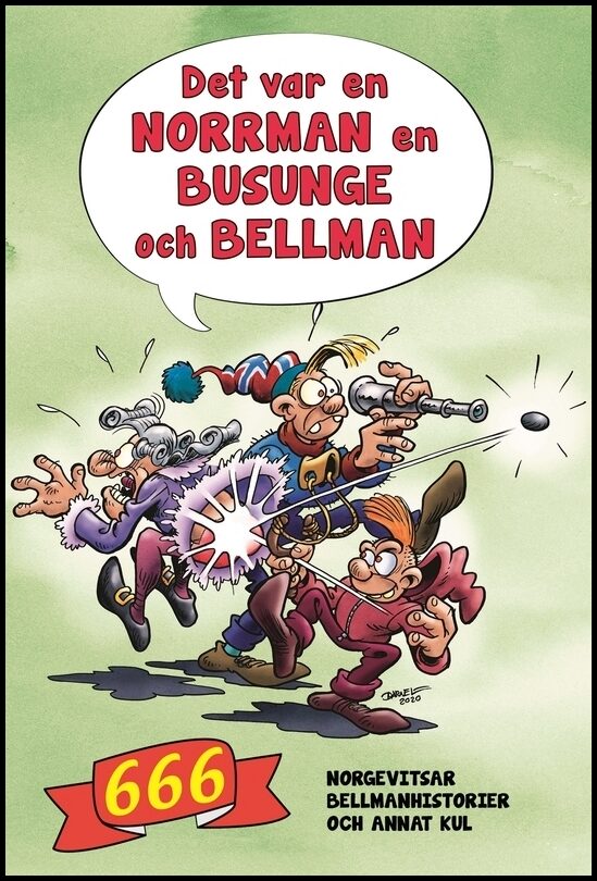 Det var en norrman, en busunge och Bellman
