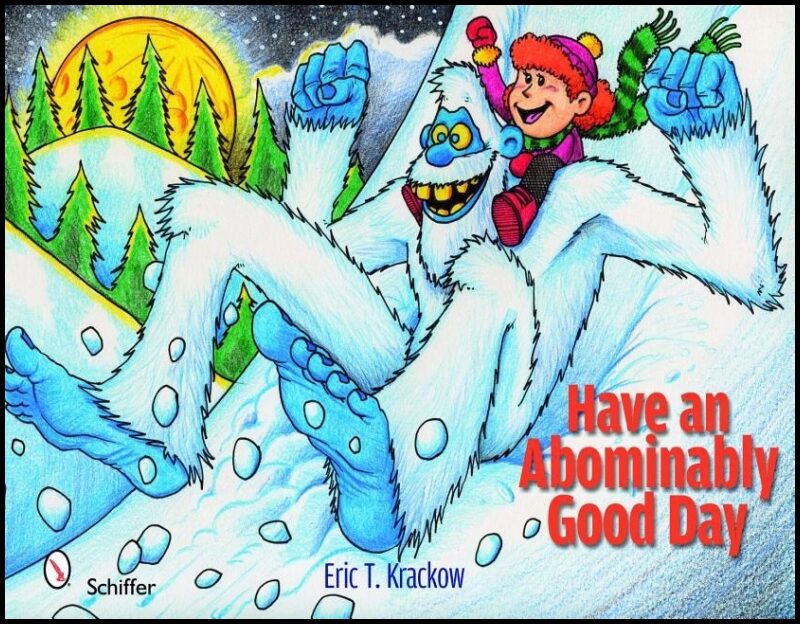 Eric T Krackow | Have An Abominably Good Day