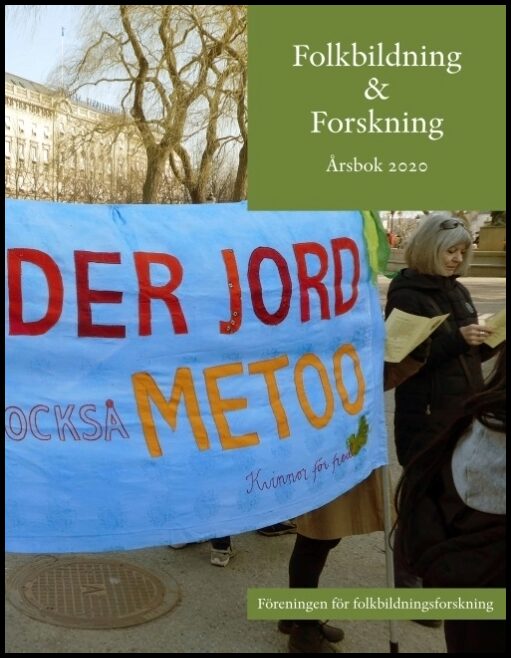 Abrahamsson, Kenneth| Eriksson, Lisbeth| Myrstener, Mats| Svensson, Lena| Persson, Tore [red.] | Folkbildning & Forsknin...