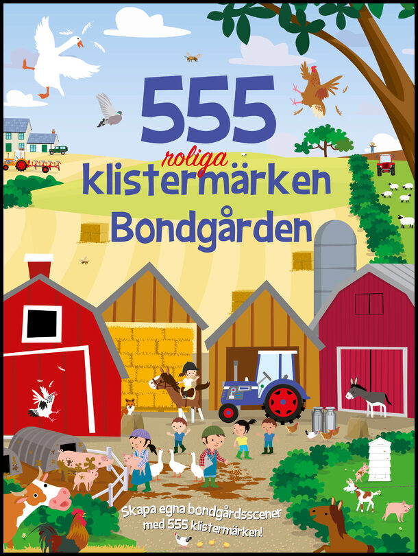 George, Joshua | 555 roliga klistermärken : Bondgården