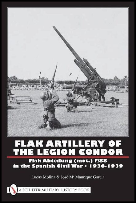 Lucas Molina | Flak Artillery Of The Legion Condor