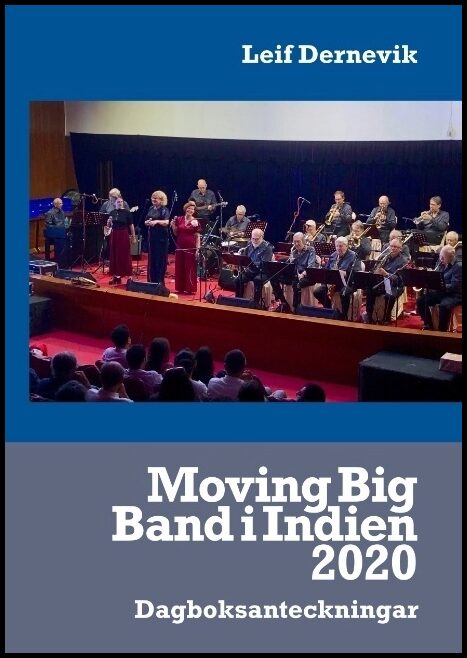 Dernevik, Leif | Moving Big Band i Indien 2020 : Dagboksanteckningar