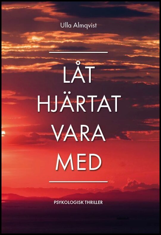 Almqvist, Ulla | Låt hjärtat vara med