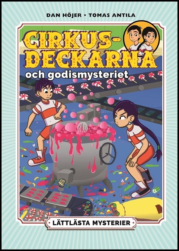 Höjer, Dan | Lättlästa mysterier. Cirkusdeckarna och godismysteriet