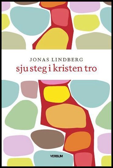 Lindberg, Jonas | Sju steg i kristen tro