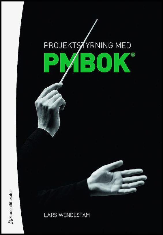 Wendestam, Lars | Projektstyrning med PMBOK®