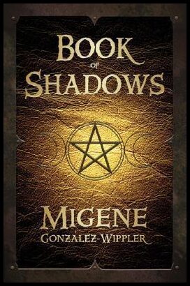 Gonzalez-Wippler, Migene | Book of Shadows