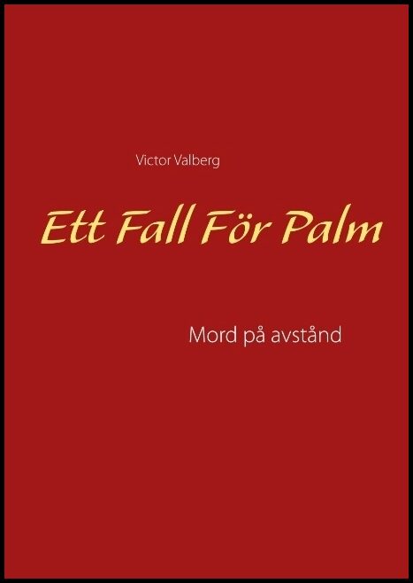 Valberg, Victor | Mod på avstånd