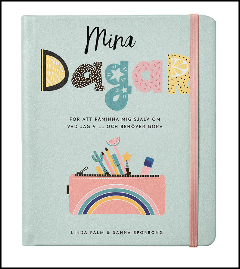 Palm, Linda| Sporrong, Sanna | Mina dagar