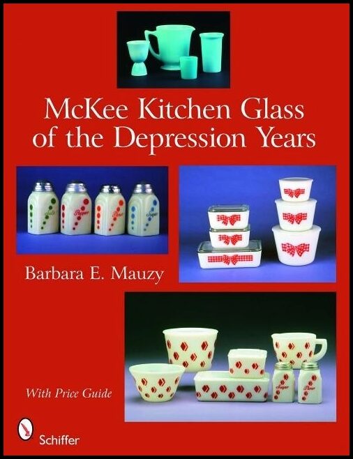 Barbara E. Mauzy | Mckee Kitchen Glass Of The Depression Years