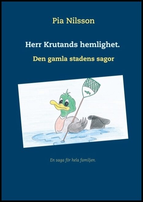 Nilsson, Pia | Herr Krutands hemlighet. : Den gamla stadens sagor