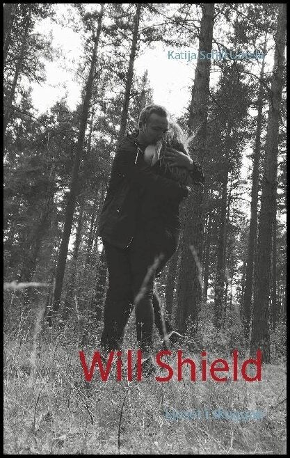 Schill Uotela, Katija | Will Shield : Ljuset i skuggan