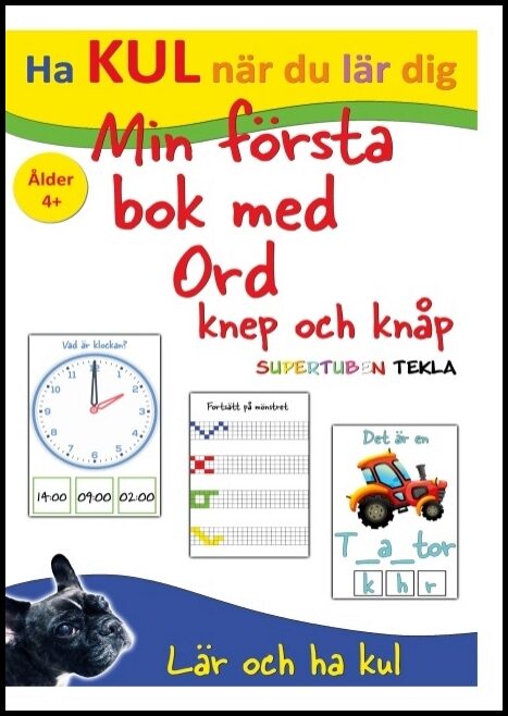 Johansson, Peter| Källman, Annika | Min första bok med ord, knep och knåp : Med Supertuben Tekla