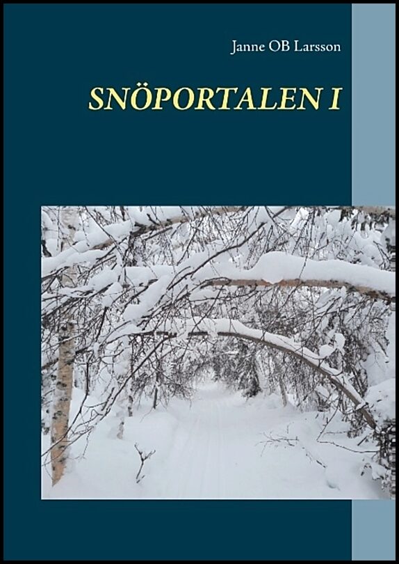 Larsson, Janne OB | Snöportalen I : Snöportalen I