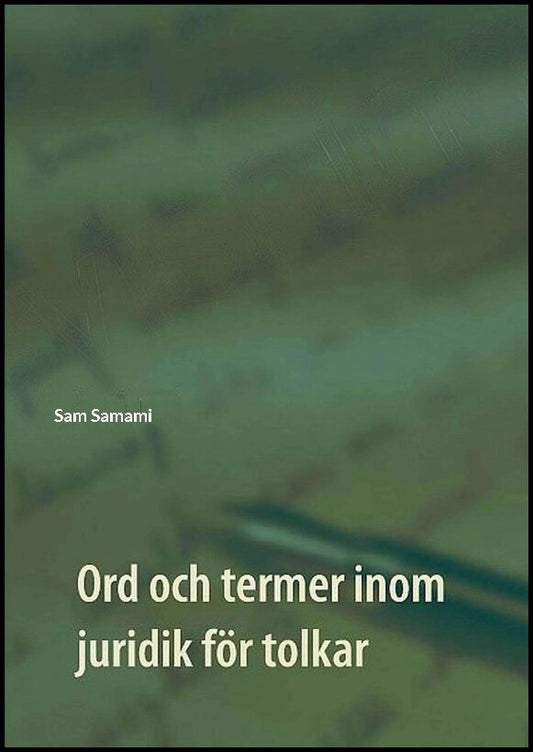 Samami, Sam | Ord och termer inom juridik för tolkar