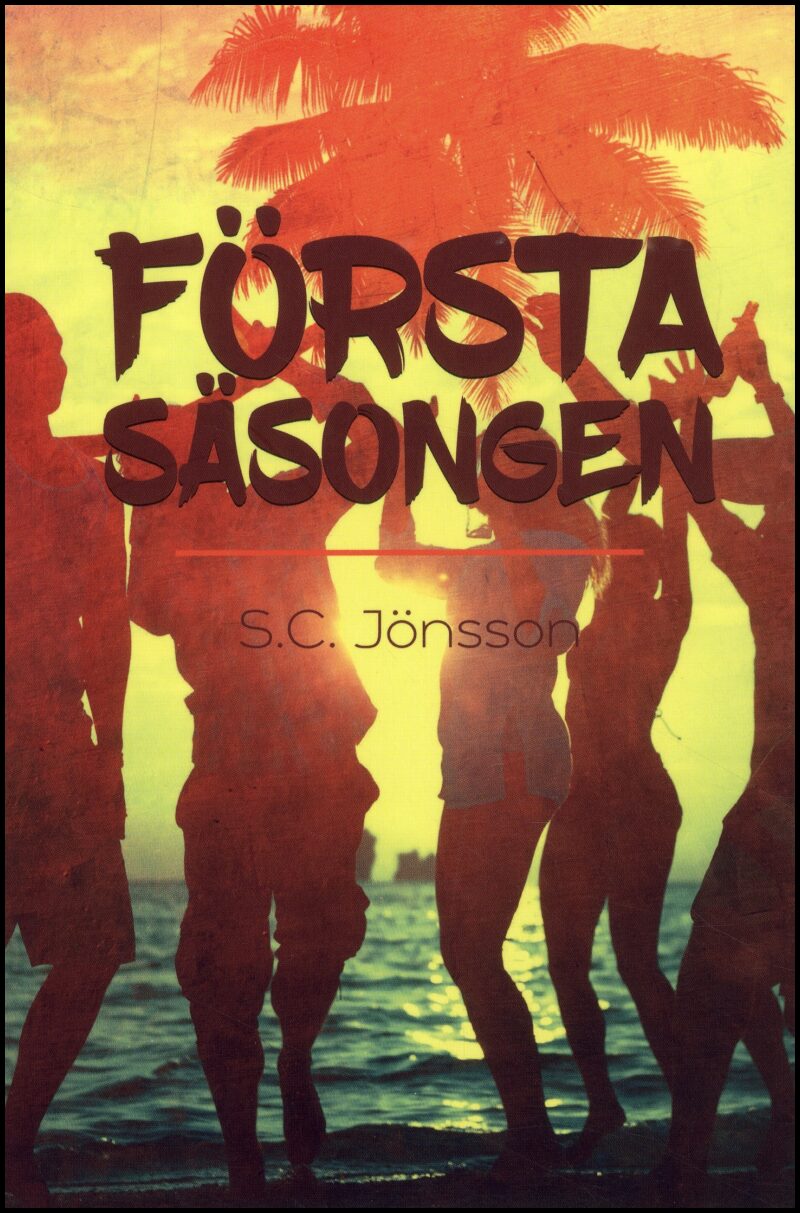 Jönsson, S. C. | Första säsongen