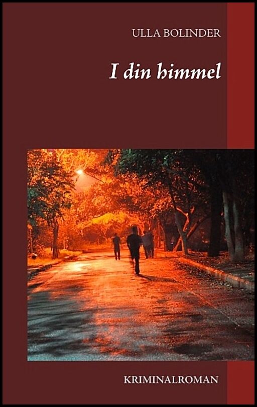 Bolinder, Ulla | I din himmel : I din himmel