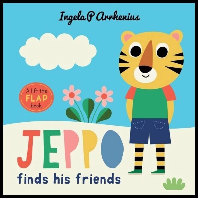 Arrhenius, Ingela P. | Jeppo Finds His Friends : A Lift-the-Flap Book