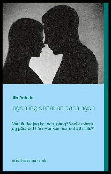 Bolinder, Ulla | Ingenting annat än sanningen