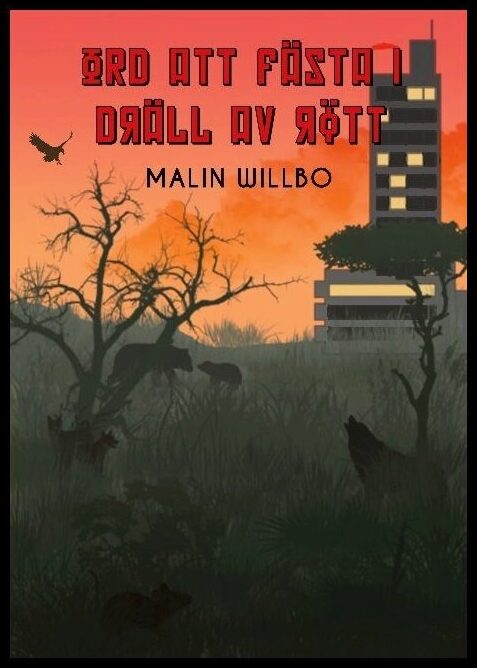 Willbo, Malin | Ord att fästa i dräll av rött