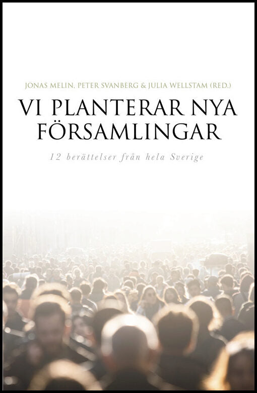 Viklund, Daniel| Stenberg, Johannes| Fagré, Maria| Dagerbrandt, Ulf| Hellström, Staffan| Josefsson, Jan-Erik| Mörling, L...