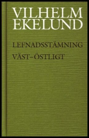 Ekelund, Vilhelm | Lefnadsstämning| Väst-Östligt